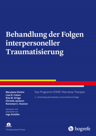 Marylene Cloitre, Lisa-R. Cohen, Kile M. Ortigo, Christie Jackson, Karestan C. Koenen: Behandlung der Folgen interpersoneller Traumatisierung