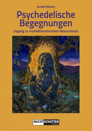 Ismael Wetzky: Psychedelische Begegnungen