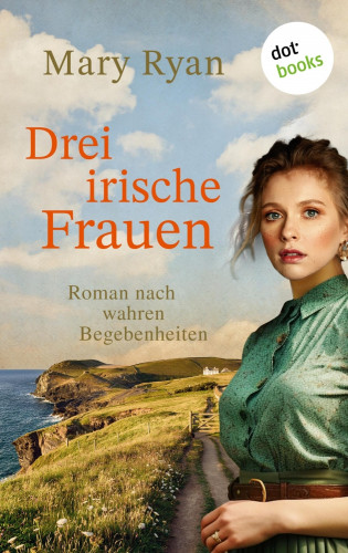 Mary Ryan: Drei irische Frauen