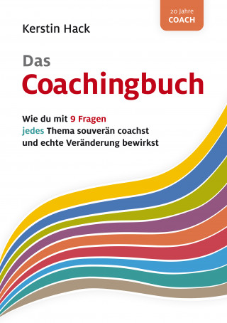 Kerstin Hack: Das Coachingbuch