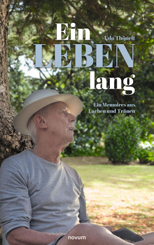 Udo Thönelt: Ein Leben lang