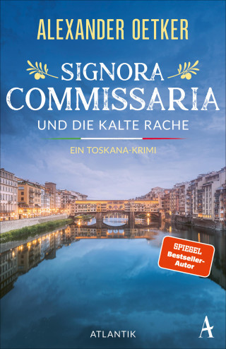 Alexander Oetker: Signora Commissaria und die kalte Rache