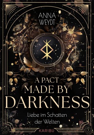 Anna Weydt: A Pact Made by Darkness – Liebe im Schatten der Welten
