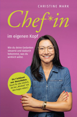 Christine Mark: Chef*in im eigenen Kopf