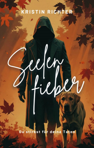 Kristin Richter: Seelenfieber