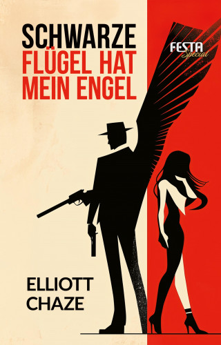 Elliott Chaze: Schwarze Flügel hat mein Engel