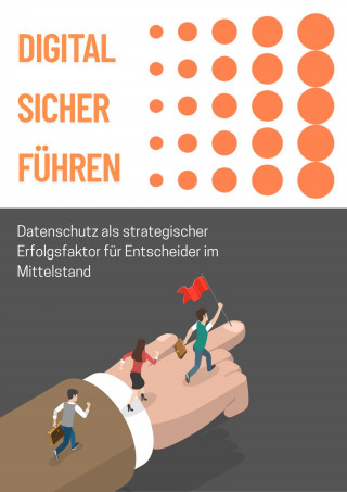 Andreas Wellmann: Digital sicher führen
