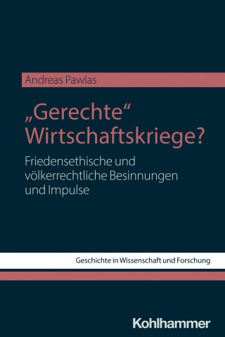 Andreas Pawlas: "Gerechte" Wirtschaftskriege?