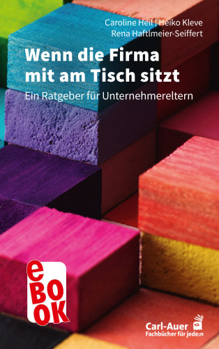 Caroline Heil, Heiko Kleve, Rena Haftlmeier-Seiffert: Wenn die Firma mit am Tisch sitzt