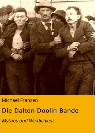 Michael Franzen: Die-Dalton-Doolin-Bande