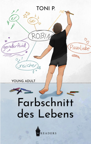 Toni P.: Farbschnitt des Lebens