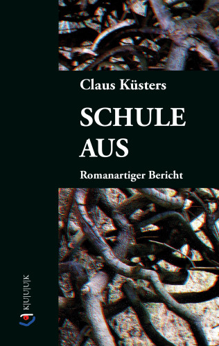 Claus Küsters: Schule aus