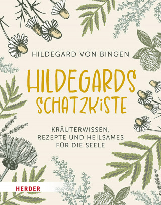 Hildegard von Bingen: Hildegards Schatzkiste