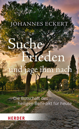 Johannes Eckert: Suche Frieden und jage ihm nach