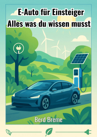 Bernd Breme: E-Auto für Einsteiger