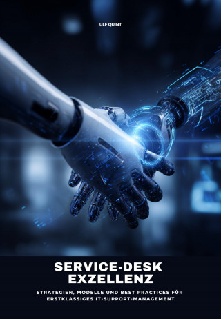 Ulf Quint: Service-Desk Exzellenz