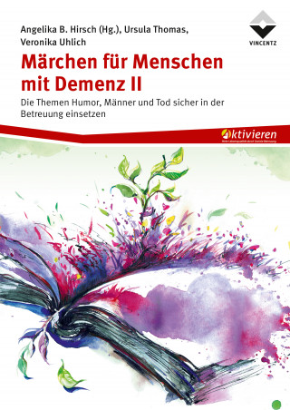 Ursula Thomas, Veronika Uhlich: Märchen für Menschen mit Demenz II
