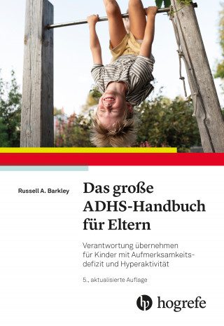 Russell A. Barkley: Das große ADHS-Handbuch für Eltern