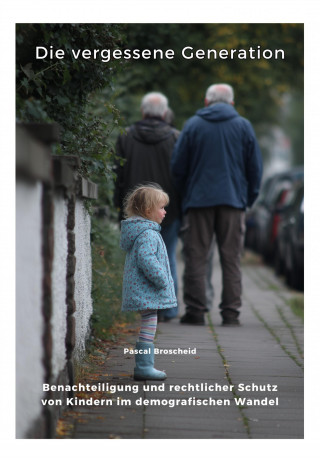 Pascal Broscheid: Die vergessene Generation