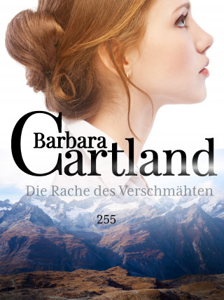 Barbara Cartland: Die Rache des Ver Scmahten
