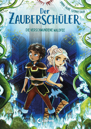 Anna Taube: Der Zauberschüler (Band 7) - Die verschwundene Waldfee