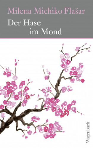 Milena Michiko Flašar: Der Hase im Mond