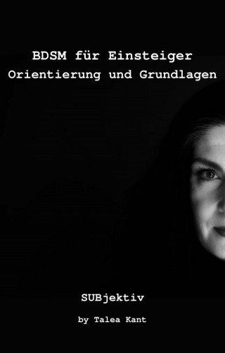 Talea Kant: BDSM für Einsteiger