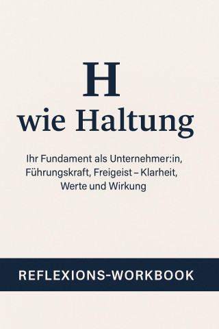 Ruth Keßler: Reflexions-Workbook: Der Haltungs-Kompass