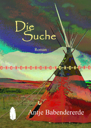 Antje Babendererde: Die Suche