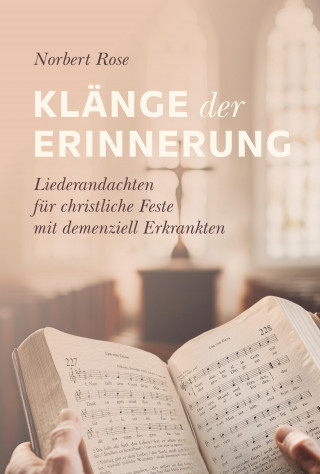 Norbert Rose: Klänge der Erinnerung