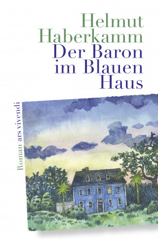Helmut Haberkamm: Der Baron im Blauen Haus