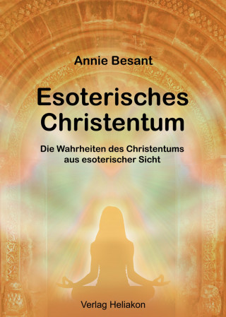 Annie Besant: Esoterisches Christentum