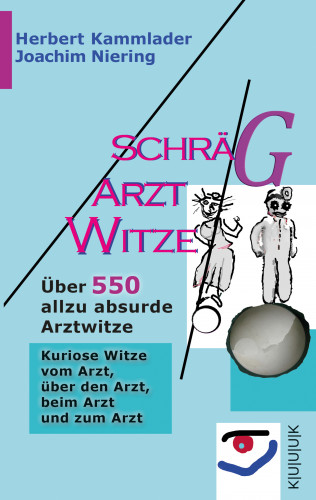Joachim Niering, Herbert Kammlader: Schräg-Arzt-Witze