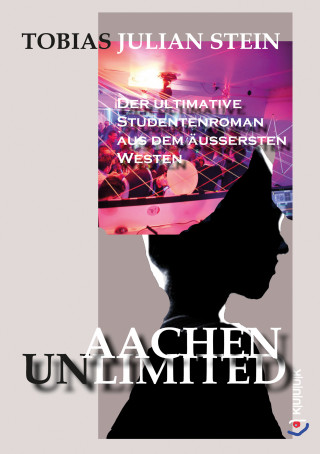 Tobias Julian Stein: Aachen Unlimited