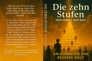 Ben D. Schwandt: Die zehn Stufen - Vom Haben zum Sein