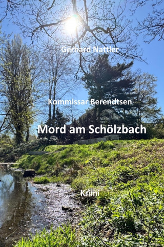 Gerhard Nattler: Mord am Schölzbach