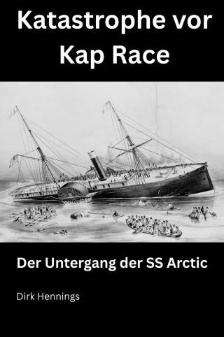 Dirk Hennings: Katastrophe vor Kap Race