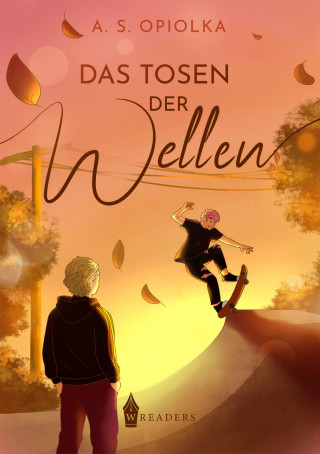 A.S. Opiolka: Das Tosen der Wellen