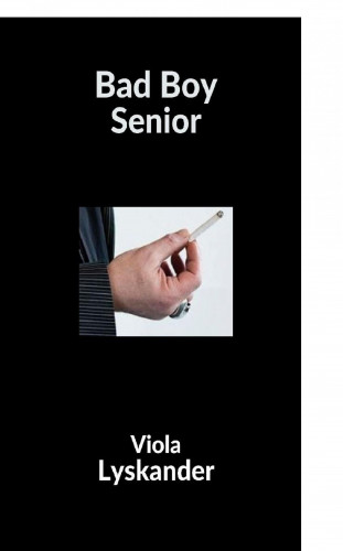 Viola Lyskander: Bad Boy senior