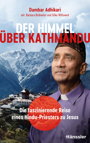 Dambar Bahadur Adhikari, Barbara Brühwiler: Der Himmel über Kathmandu