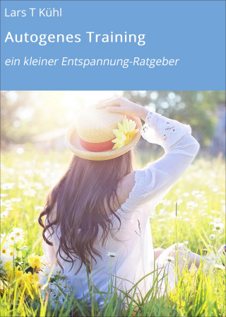Lars T Kühl: Autogenes Training