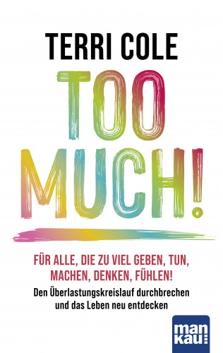 Terri Cole: Too Much!