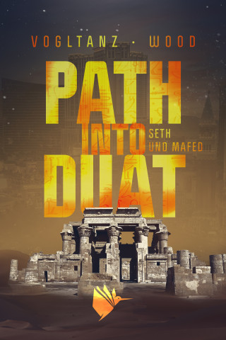 Melanie Vogltanz, Jenny Wood: Path into Duat (Kemet 2)