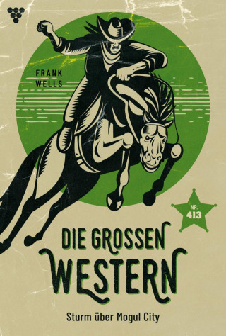 Frank Wells: Sturm über Mogul City
