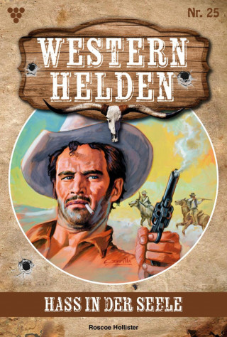 Roscoe Hollister: Hass in der Seele