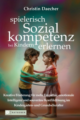 Christin Daecher: spielerisch Sozialkompetenz bei Kindern erlernen