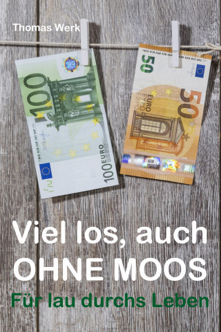 Thomas Werk: Viel los, auch ohne Moos