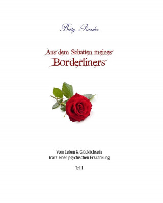 Betty Paessler: Aus dem Schatten meines Borderliners