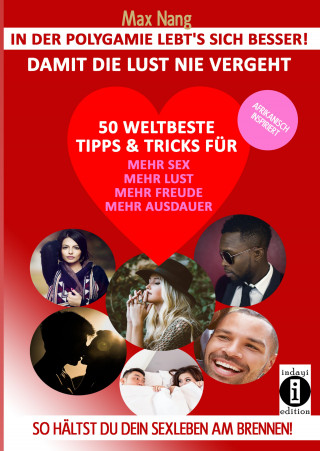 Max Nang: In der Polygamie lebt's sich besser!