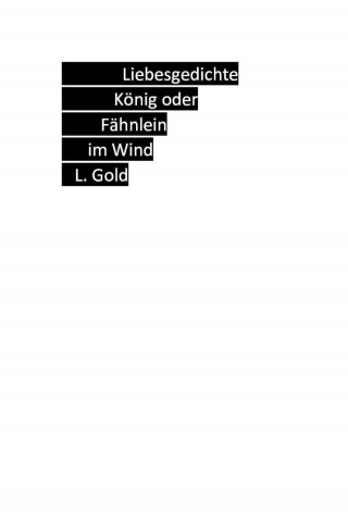 Leo Gold: König oder Fähnlein im Wind